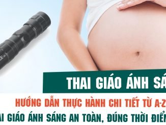 Hướng dẫn chi tiết Thai giáo ánh sáng cho thai nhi l Thai giáo và giáo dục sớm l Bluecare