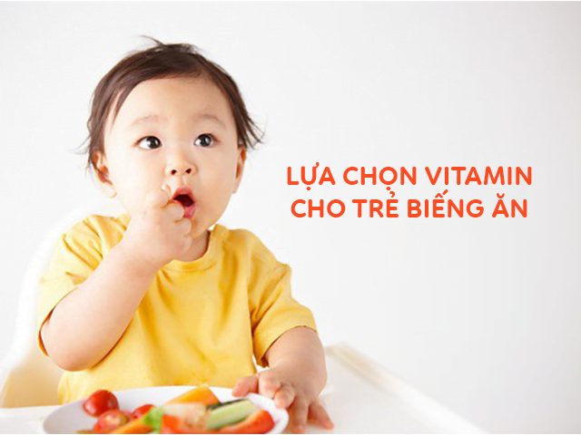 Hướng dẫn mẹ bổ sung vitamin cho trẻ biếng ăn